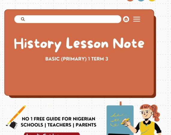Lesson Note – Basic 1 Term 3 History Week 2