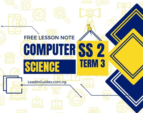 Lesson Note – SSS 2 Term 3 Computer Science Week 1