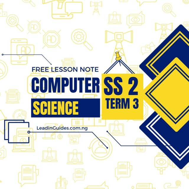 Lesson Note – SSS 2 Term 3 Computer Science Week 1