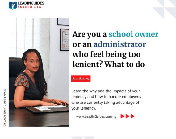 This post, School Owner-Administrator Too Lenient? What to do discusses how to manage being too lenient with employees.