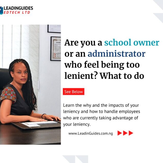 This post, School Owner-Administrator Too Lenient? What to do discusses how to manage being too lenient with employees.